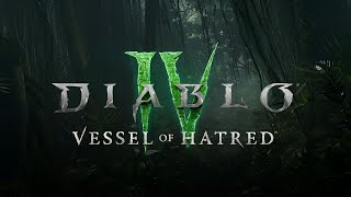 Diablo IV Vessel Of Hatred 1 день [upl. by Abey11]