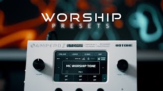 Ampero II Stomp PRESETS  Worship Tone [upl. by Aivekal341]