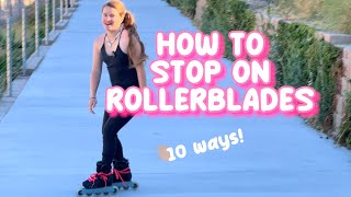 LEARN HOW TO STOP ON ROLLERBLADES ✋ inline skating tutorial [upl. by Brinkema257]