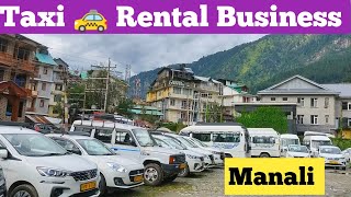 How To start Taxi 🚖 rental business in Manali Himachal Pradesh [upl. by Ecirtram94]