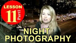 Lesson111  Night Photography Photography Tutorials [upl. by Elyak]