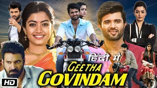 Geetha Govindam Full HD Movie Hindi Dubbed  Vijay Devarakonda  Rashmika Mandanna  OTT Review [upl. by Faustine133]