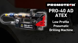 PRO40 AD ATEX Ultimate Low Profile Pneumatic Magnetic Drilling Machine [upl. by Rol]