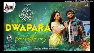 Dwapara Lyrical  Krishnam Pranaya Sakhi  Golden ⭐ Ganesh  Malvika Nair  Arjun Janya Shekhar160 [upl. by Ahsatam705]