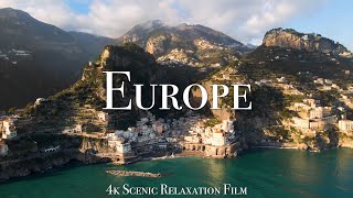 Europe 4K  Scenic Relaxation Film With Calming Music [upl. by Einomrah]