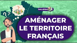 Aménager le territoire français  Géographie  Troisième [upl. by Nodnar741]