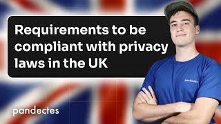 Requirements to be compliant with privacy laws in the UK in 2024 [upl. by Erdnua]