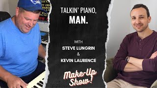 “Talkin’ Piano MAN” with Steve amp Kevin MakeUp Show [upl. by Aydni]