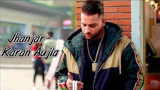 jhanjar full song  karan aujla  official karan aujla  Reehan records [upl. by Otte]