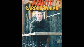 Ashot Saruxanyan  Arajin Ser full album 1989 classic [upl. by Aennyl]