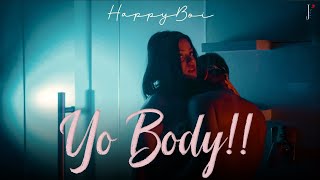 Happy Boi  Yo Body Official Video [upl. by Joelle]