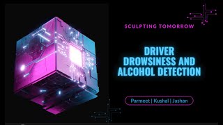 Driver Drowsiness and Alcohol Detection Device  Capstone Project 2024 [upl. by Casta]