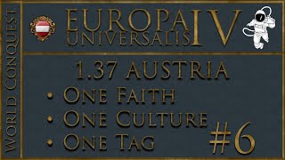 EU4 Austria  World Conquest  P6 Dealing with the Reformation [upl. by Eidde]