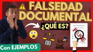 🪙 DELITO de FALSEDAD DOCUMENTAL ¿Qué es Entiende TODO con 3 EJEMPLOS【Derecho Penal [upl. by Hnid]