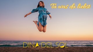 Dina del Sol  Tu was Du liebst Offizielles Video [upl. by Reyem]