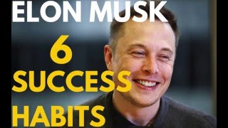 Elon Musks 6 Tiny Success Habits [upl. by Haze]