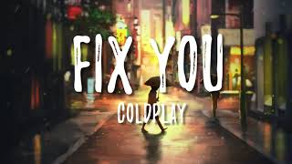 Fix You  Coldplay  Lyrics  vietsub [upl. by Richlad]