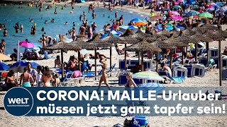 CORONA auf MALLORCA Jetzt müssen die deutschen SommerUrlauber ganz tapfer sein I WELT News [upl. by Aynatal370]