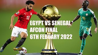 SENEGAL VS EGYPT  FINALS  AFRICA CUP OF NATIONS 20212022 FINAL  AFCON 2021 CAMEROON [upl. by Aerdnahc738]