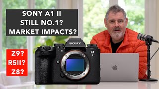 Sony A1 II Not The Camera We Expected  Impact On Industry and Sony  Matt Irwin [upl. by Orlan283]