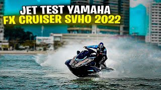 Yamaha FX CRUISER SVHO 2022  JET TEST [upl. by Anon]