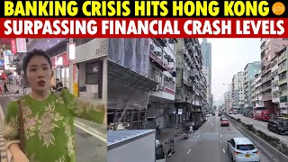 Banking Crisis in China Hits Hong Kong Foreclosures up for 3 Mos Surpassing Financial Crash Levels [upl. by Akena538]