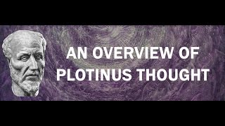 Plotinus  Overview  1 [upl. by Paquito]