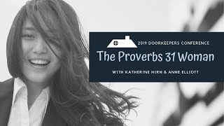 Proverbs 31 Woman with Katie Hirn 2019 Winter Doorkeepers Conference  Session 9 [upl. by Zsamot]