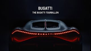 The BUGATTI TOURBILLON an automotive icon ‘Pour l’éternité’ [upl. by Fleta]