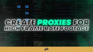 How to Create PROXIES for High Frame Rate Footage  Filmmaking Tips [upl. by Yoral630]