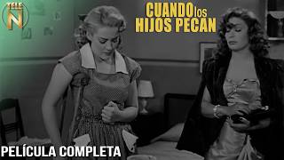 Cuando los Hijos Pecan 1952  Tele N  Película Completa  Silvia Pinal [upl. by Aicatan]