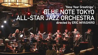 quotBLUE NOTE TOKYO ALLSTAR JAZZ ORCHESTRA directed by ERIC MIYASHIRO New Year Greetingsquot 2022 [upl. by Madeline]