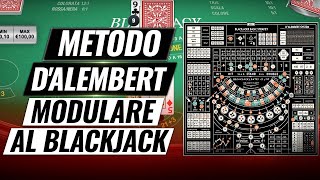 Metodo DAlembert Modulare al Blackjack [upl. by Ybhsa]