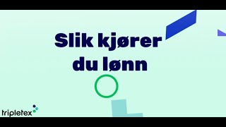 Slik kjører du lønn i Tripletex [upl. by Averi34]