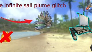 ARK MOBILE SAIL PLUME GLITCH [upl. by Susejedairam]