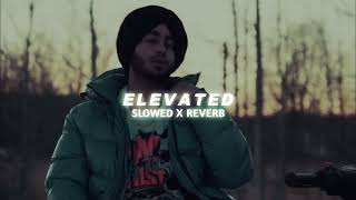 ELEVATED  Shubh  Slowed Reverb viral slowedandreverb shubh elevated [upl. by Krahling]