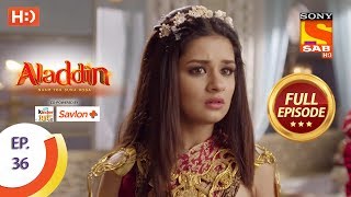 Aladdin  Ep 36  Full Episode  9th October 2018 [upl. by Yro]