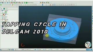 how to do tapping in delcam 2010  tapping in delcam [upl. by Rist]