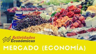 Qué es el mercado y sus tipos economía [upl. by Anallij]