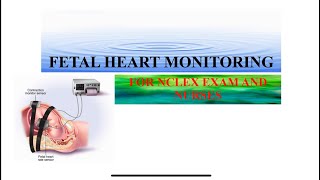 FETAL HEART MONITORING FOR NCLEX EXAM [upl. by Aneis504]