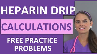 Heparin Drip Calculation Practice Problems for Nurses  Dosage Calculations Nursing [upl. by Oruhtra]