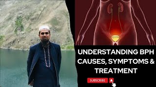 Benign Prostatic Hyperplasia BPH Causes Symptoms amp Treatment Explained [upl. by Nnahgaem]