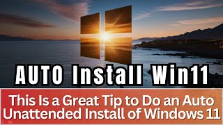 Auto Unattended Windows 11 Install news tips howto windows11 auto 3DGAMEMAN [upl. by Nirret]