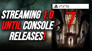 7 Days To Die Streaming Until The NEW CONSOLE EDITION RELEASES  Playing With Viewers [upl. by Par]