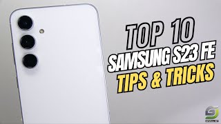 Top 10 Tips and Tricks Samsung Galaxy S23 FE you need know [upl. by Notfilc]