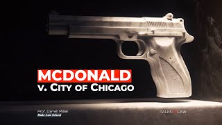 McDonald v City of Chicago  Gun Rights Game Changer 🔥🏛️ [upl. by Lamej755]