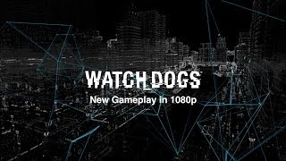 Watch Dogs Gameplay in 1080p [upl. by Svensen]