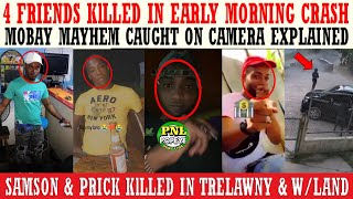 4 Friends KlLLED In Trelawny Crash  Mobay Mayhem On Camera Explained  Samson KlLLED Roy In Custody [upl. by Cooperman]