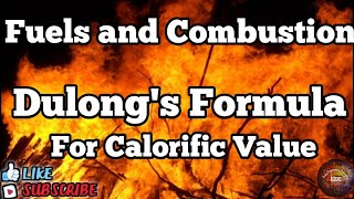 Dulongs formula for Calorific Value ll Theoretical Calculation of HCV ll Fuel amp Combustion [upl. by Wun]