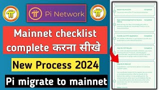 pi network mainnet checklist new process  pi migrate to mainnet  pi network l KYC Update [upl. by Alohcin640]